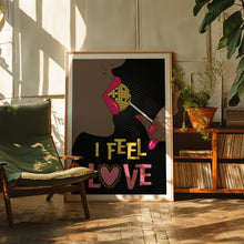 Load image into Gallery viewer, I Feel Love Poster
