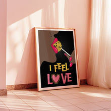 Load image into Gallery viewer, I Feel Love Poster
