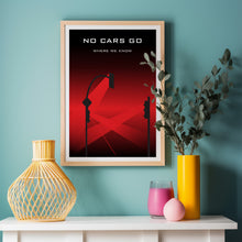 Load image into Gallery viewer, No Cars Go Poster
