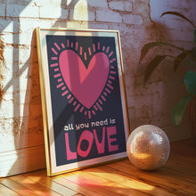 Load image into Gallery viewer, All You Need Is Love Poster
