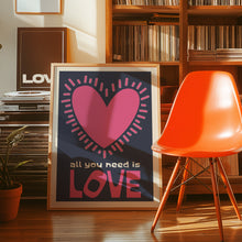 Load image into Gallery viewer, All You Need Is Love Poster
