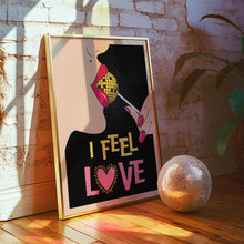 Load image into Gallery viewer, I Feel Love Poster
